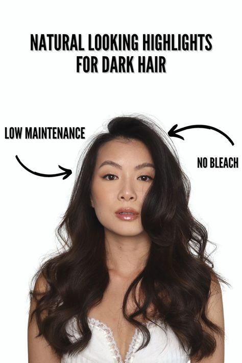 Asian Hair Natural, Highlights For Dark Hair, Natural Looking Highlights, Hair Color Asian, Brunette Hair With Highlights, Balayage Hair Dark, Dark Hair With Highlights, Low Maintenance Hair, Colored Hair