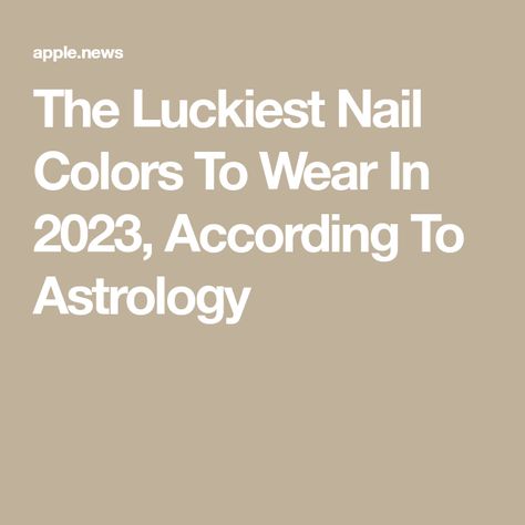 What Nail Colors Mean, 2023 Nail Colors, Lucky Nails, Nail Colors 2023, Love Or Money, Christmas Nail Colors, Manifesting Love, January Nails, Lucky Colour