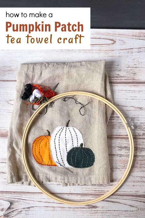 Embroidery Kitchen Towels Patterns, Applique Tea Towels Ideas, Autumn Applique, Tea Towel Embroidery, Tea Towels Crafts, Needlework Stitches, Easy Applique, Applique Techniques, Tea Towels Embroidery