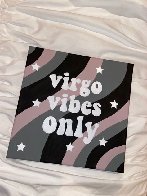 Virgo Vibes Only, Zodiac Signs Canvas Paintings, Virgo Drawing Easy, Painting Canvas Ideas For Beginners, Scorpio Vibes Only Painting, Canvas Art Painting Ideas Aesthetic, Virgo Vibes Only Painting, Virgo Room Decor, Virgo Drawing Ideas