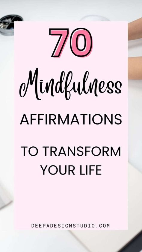 70 Daily Mindfulness Affirmations to Transform Your Life - Better Life Affirmations, Positive Quotes For Life Motivation Daily Affirmations, Mood Affirmations, Motivating Affirmations, Positive Quotes Motivation Daily Affirmations, Mindful Affirmations, Health Mantra, Morning Journal Prompts, Daily Mindfulness