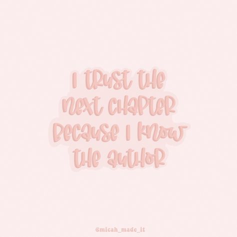 Quote: I trust the next chapter because I know the author I Trust The Next Chapter Because I Know, Trust The Next Chapter, Watch Backgrounds, Jeremiah 29 13, I Trust, Chapter 3, Next Chapter, S Word, Trust Me