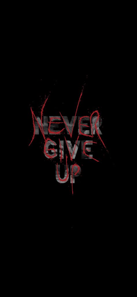 NEVER GIVE UP, Wallpaper, Design, Red, Black Never Give Up Quotes, When The Going Gets Tough, Wiccan Symbols, Giving Up On Life, Hold Fast, Motivational Wallpaper, Photo To Cartoon, Background Images For Quotes, Good Attitude Quotes