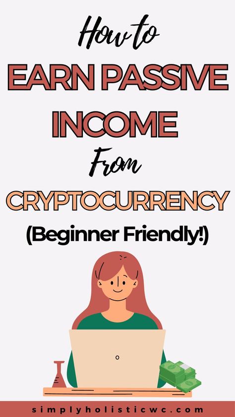 How to Earn Passive Income with Cryptocurrency Shopify Business, Crypto Money, Investing In Cryptocurrency, Investing Strategy, Earn Passive Income, Best Small Business Ideas, Cryptocurrency Trading, Ways To Earn Money, Financial Tips