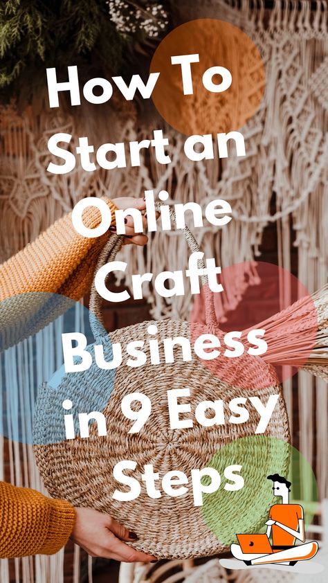 How To Start An Online Craft Business In 9 Easy Steps How To Start Craft Business, How To Start Online Business Tips, Start Craft Business, How To Start A Creative Business, How To Start A Craft Business, Handicrafts Ideas For Business, How To Start A Decorating Business, Beginning Resin Projects, Online Craft Business Ideas