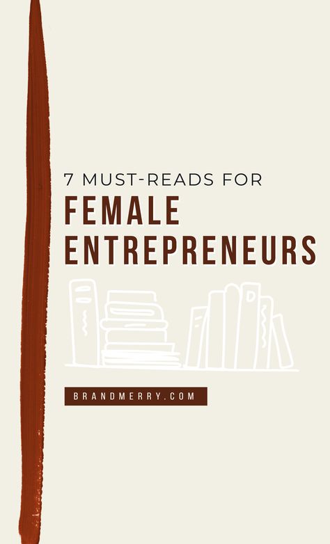 In honor of #NationalBookLoversDay I'm sharing my top seven books that are must-reads for female entrepreneurs. I truly believe every female entrepreneur should read these 7 books in order to advance her mindset and business #books #booklist #bookclub | https://www.brandmerry.com/theblog1/7-books-every-female-entrepreneur-should-read Best Books For Entrepreneurs, Best Books For Business, Coach Branding, Entrepreneur Books, Facebook Followers, Helpful Things, Biography Books, Virtual Assistant Business, Starting A Podcast