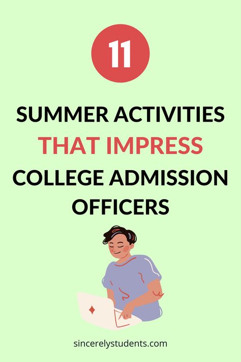 Learn how to boost your college applications with these 11 summer acivities. Best extracurriculars for high school students. What Looks Good On College Applications, Things That Look Good On College Applications, High School Extracurriculars, Best Extracurriculars For College, Internship For High School Students, College Readiness Activities High School, Internships For High School Students, High School Extracurricular Activities, College Preparation For High Schoolers