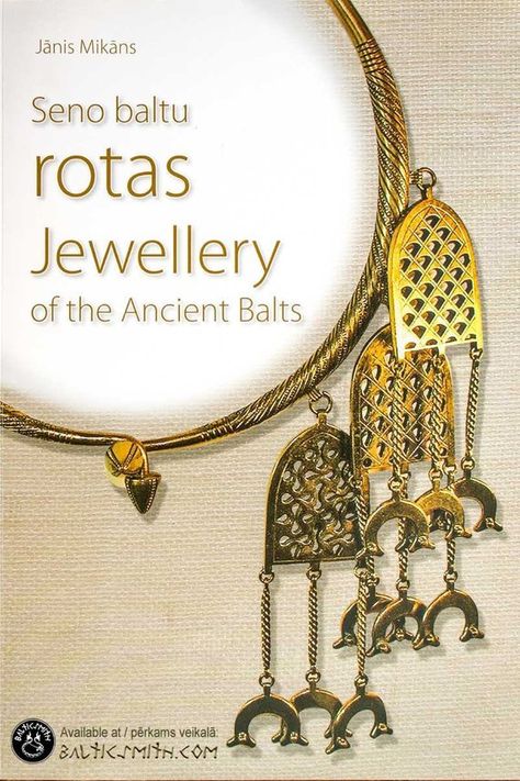 Seno baltu rotas: Jewellery of the Ancient Balts by Janis Mikāns Baltic Ornaments, Viking Men, European Jewelry, Replica Jewelry, Viking Clothing, Technical Drawings, Folk Design, Historical Reenactment, Iron Age