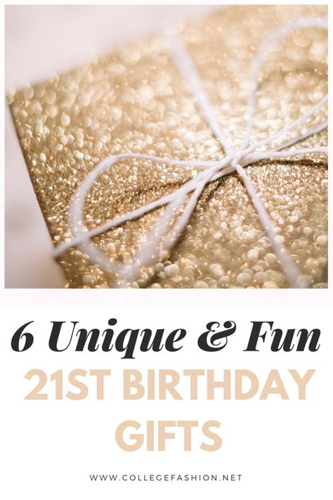 6 unique and fun 21st birthday gifts Meaningful 21st Birthday Gifts, 21 Days To 21st Birthday Gifts, Unique 21st Birthday Gifts, 21st Present Ideas, 21st Birthday Present Ideas For Her, 21st Birthday Gifts Non Alcoholic, 21 Birthday Gifts For Best Friend, 21st Birthday Gift Ideas For Her, 21st Birthday Gift Baskets For Her