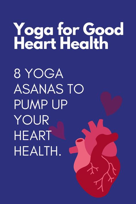 Yoga For Heart Health, Beginning Yoga, Dairy Free Breastfeeding, Healthy Heart Tips, Strong Heart, World Heart Day, Healthy Heart, Cool Yoga Poses, Heart Problems