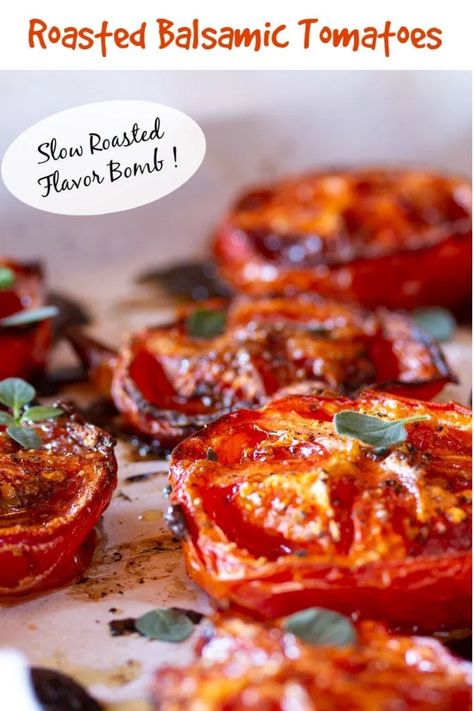 Slow Roasted Roma Tomatoes, Balsamic Tomatoes Roasted, Roasted Tomatoes Breakfast, Balsamic Roasted Tomatoes Oven, Roasted Tomato Sandwich, Roasted Tomatoes Side Dish, Marinated Roasted Tomatoes, Breakfast Tomatoes, Baked Tomato Recipes