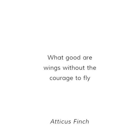 Fashion Quotes Instagram, Atticus Quotes, Wings Quotes, Spread Your Wings And Fly, Fly Quotes, Fashion Quotes Inspirational, Atticus Finch, Inspirational Quotes Wallpapers, Quotes Instagram