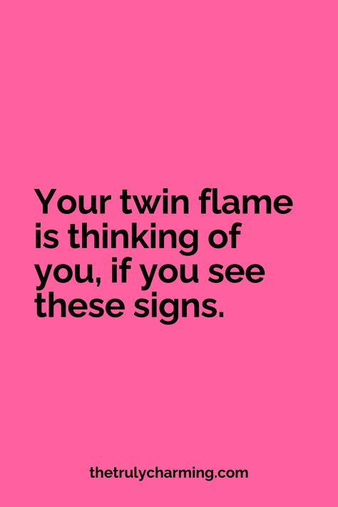 Your twin flame is thinking of you, if you see these signs. Twin Flame Relationship Quotes, Twin Flame Reunion Signs, Soul Connection Quotes, 1111 Twin Flames, Soulmate Manifestation, Flames Meaning, Twin Flame Connection, Twin Flame Love Quotes, Twin Flames Quotes