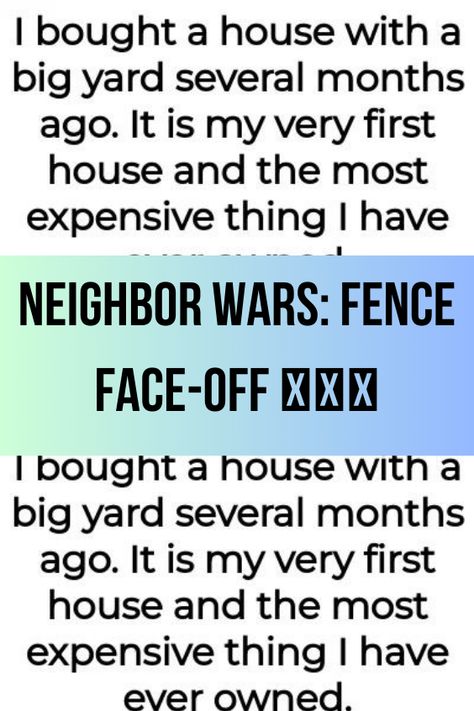 Crazy Neighbors, Good Neighbor Fence, Fence Signs, Bad Neighbors, Big Yard, New Neighbors, Good Neighbor, Wooden Fence, Face Off