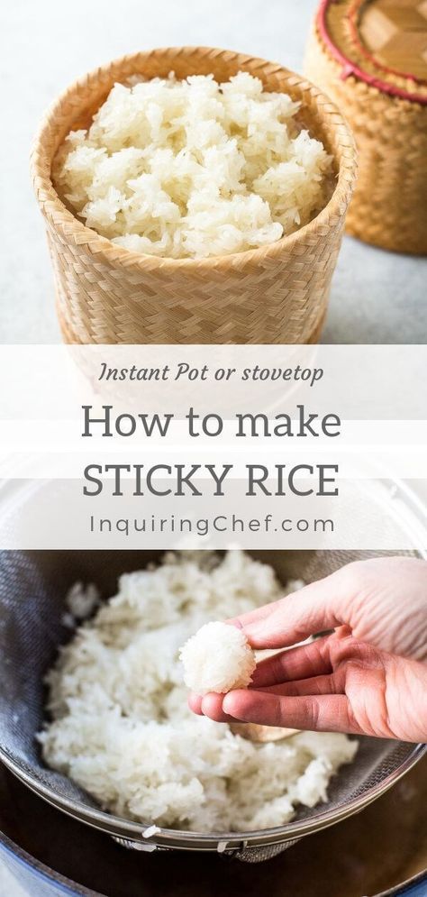 How To Make Thai Sticky Rice, Laos Sticky Rice, Easy Sticky Rice Recipe, Thai Recipes Instant Pot, Vegan Sticky Rice, Savory Sticky Rice Recipe, Lao Sticky Rice, How To Make Rice Sticky, Japanese Sticky Rice Recipe