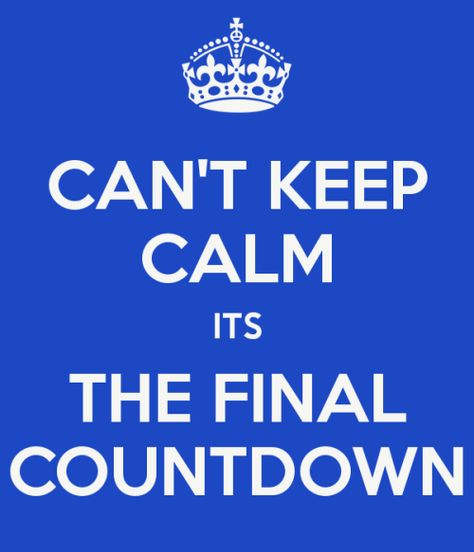 It's The Final Countdown Birthday Countdown Quotes, Countdown Quotes, Finals Quote, Birthday Countdown, Final Countdown, The Final Countdown, Cant Keep Calm, Sassy Girl, Birthday Humor