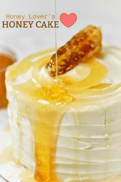 Honey Lover’s Honey Cake Honey Drizzle Cake, Honey Lemon Cake, Desert Board, Russian Honey Cake, Honey Cake Recipe, Party 2023, Honey Cake, Whipped Cream Cheese, Layer Cakes