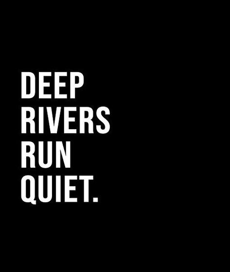 Quiet Quotes, Friend Love Quotes, Short Quote, Black & White Quotes, Deep River, Black And White Style, Bold Black, Short Quotes, White Style