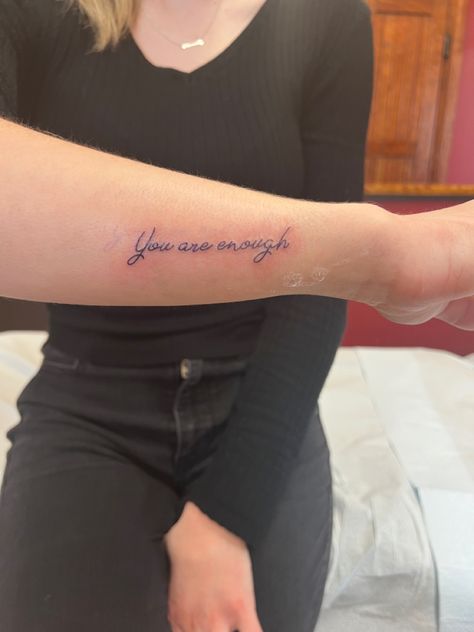 You Are Enough Tattoo, Positivity Tattoo, Enough Tattoo, Small Girly Tattoos, Phrase Tattoos, Tattoos Women, Cute Tattoos For Women, Girly Tattoos, Simplistic Tattoos