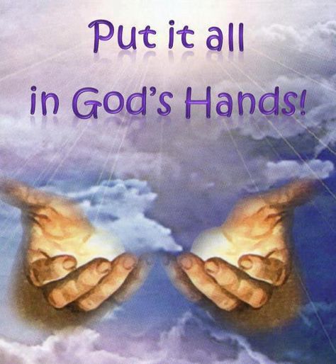 Put it all in God`s Hands Ayat Alkitab, Gods Hand, Praying Hands, God Prayer, Helping Hands, Jesus Pictures, God Jesus, Religious Quotes, Heavenly Father