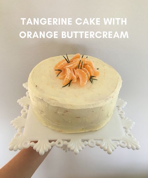 Tangerine Cake Recipes, Tangerine Cake, Orange Birthday Cake, Buttercream Birthday Cake, Cake Orange, Orange Buttercream, Orange Extract, 8 Inch Cake, Cake With Buttercream