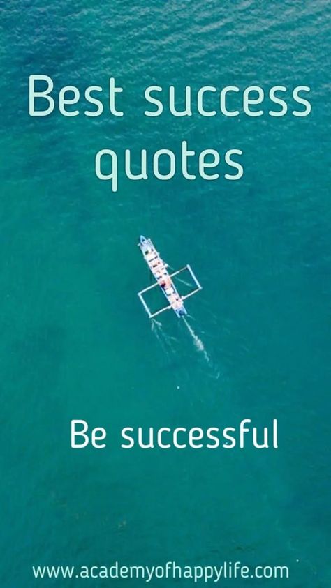 17 most inspirational and motivational success quotes! - Academy of happy life Achievement Quotes Proud, Successful Business Quotes, Wishing Success Quotes, Succeed Quotes, Business Success Quotes, Sales Motivation Quotes, Motivational Success Quotes, Motivational Quotes For Success Positivity, Success Wishes