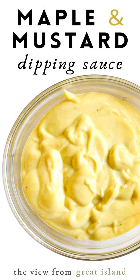 a jar of maple mustard dipping sauce Pretzel Dipping Sauce, Maple Mustard Sauce, French Fry Sauce, Mustard Dip, The View From Great Island, Mustard Dipping Sauce, Maple Mustard, Homemade Sauce Recipes, Resep Salad