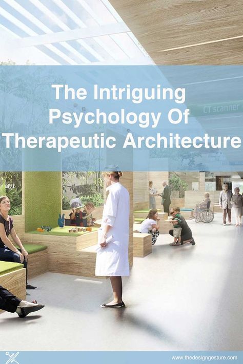 A built environment that is more people-centered, to identify and incorporate all those spatial elements that interact with people on a physiological, as well as the psychological level, is what makes up therapeutic architecture. The term ‘therapeutic architecture’ was coined by Kate Johnstone, one of the rare architects with a Ph.D. in healthcare architecture. Therapeutic Architecture, Medical Architecture, Community Space Design, Architecture Portfolio Layout, Hospital Architecture, Healthcare Architecture, Physical Space, Healing Space, Community Space