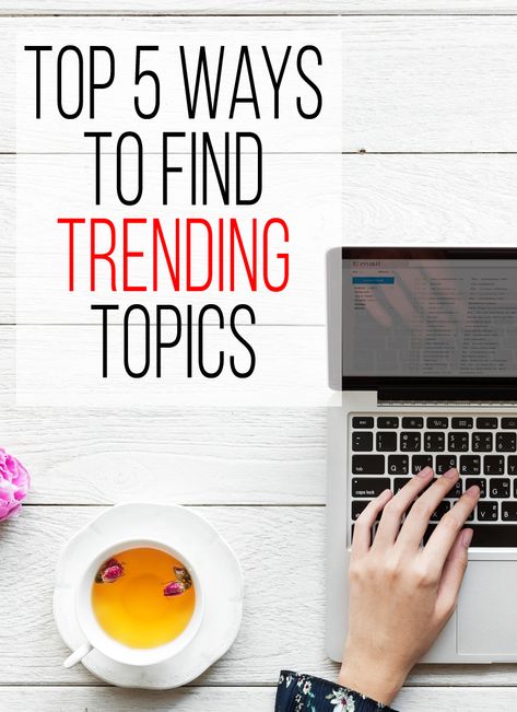 How to Find Trending Topics, Learn Top 5 methods Trending Topics Social Media, Marketing Websites, Pinterest Trends, Online Digital, Online Digital Marketing, Online Marketing Strategies, Google Trends, Blog Topics, Comparing Yourself To Others