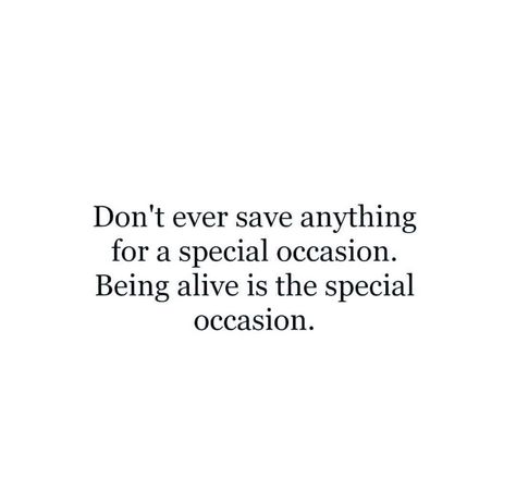 Live Like Its Your Last Day, Live Everyday Like Its Your Last Quotes, Live Everyday Like Its Your Last, Last Day Quotes, Sarah Marie, Aye Aye, Soul Shine, Positive Mind, Walk By Faith