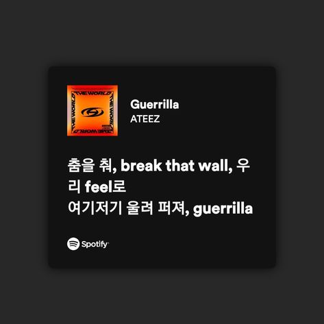 Ateez Spotify Lyrics, Ateez Song Lyrics, Ateez Symbol, Ateez Songs, Ateez Lyrics, Ateez Guerrilla, Song Recs, Kpop Lyrics, Grey Aesthetic