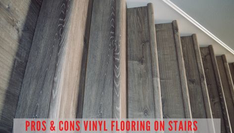 Benefits of having vinyl flooring on stairs How To Install Vinyl Plank Flooring On Stairs, Flooring Options For Stairs, Vinyl Plank Flooring Basement Ideas, Stairs With Vinyl Flooring, Stairs With Vinyl Plank, Lvp Flooring On Steps, Vinyl Plank Stairs Staircases, Vinyl Floor Stairs, Luxury Vinyl Plank Stairs