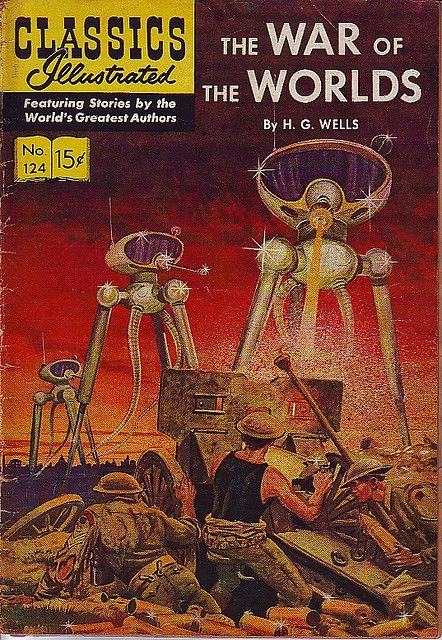 https://flic.kr/p/76mHLz | Classics Illustrated 124 - The War of the Worlds | I just came into a slew (a huge box) of old Classics Illustrated comics...  ...and I am totally digging the cover to HG Wells' "The War of the Worlds" from the mid-1950's. Perry Rhodan, Classic Comic Books, Sci Fi Comics, Old Comics, Film D'animation, Vintage Comic Books, Sci Fi Books, Horror Comics, Classic Comics