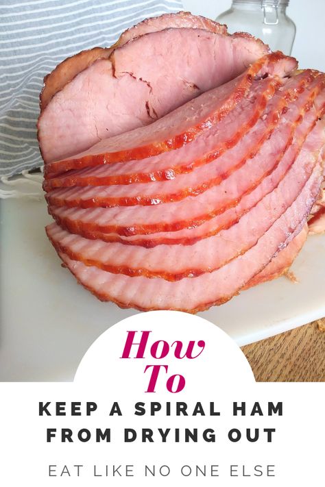 The Best Way to Keep Spiral Ham from Drying Out - Get the best tips on how to cook a spiral sliced ham so that it stays moist and delicious  #ham #spiralham #easterdinner #eatlikenooneelse | eatlikenoone.com How To Cook A Moist Ham, How Long To Cook A Spiral Ham In Oven, Best Way To Cook A Spiral Ham, How To Bake A Spiral Ham In The Oven, Precooked Spiral Ham In Oven, Moist Ham In Oven, How To Cook A Spiral Ham, How To Cook A Spiral Ham In The Oven, Spiral Sliced Ham In Crockpot