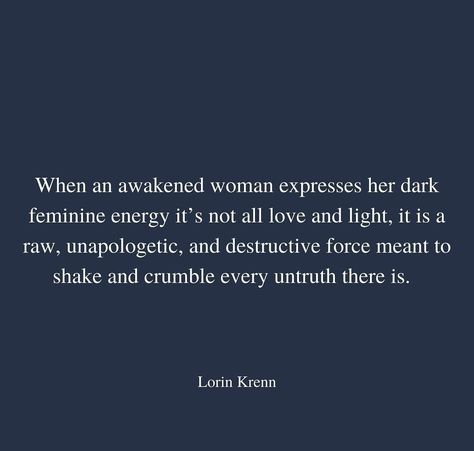 Dark feminine doesn't mean a dysregulated, infantile stomping of feet little child. This is someone who has dug deep and sees the bullshit and calls it out 🥰 you can't be an oracle if you're a toxic positivist OR a raging tyrant Dark Feminine Meaning, Feminine Rage In Movies, Light Feminine Energy Quotes, Dark Feminine Inspiration, Dark Feminine Secrets, Dark Feminine Spirituality, Lorin Krenn Quotes, Toxic Feminine Aesthetic, Dark Feminine Poetry