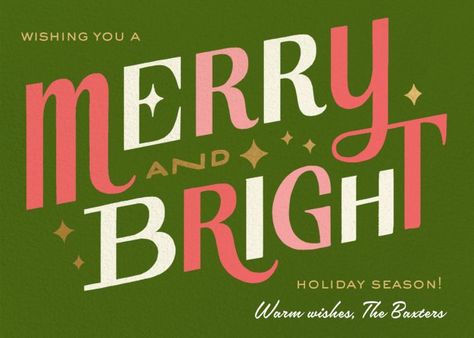 Customize 'Bright Holiday' Holiday Card online and send via email, text message, or a shareable link. Instantly track deliveries and opens, and message recipients. Christmas Graphic Design, Belated Birthday Card, Christmas Typography, Holiday Campaign, Christmas Flyer, Cowboy Christmas, Holiday Design Card, Paperless Post, Christmas Inspo