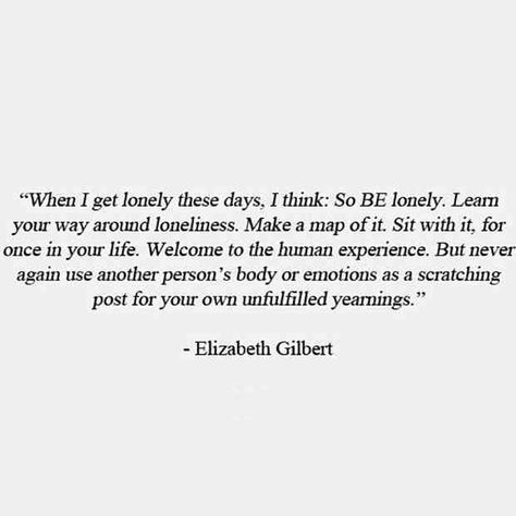 Sitting with discomfort. #elizabeth_gilbert Discomfort Quotes, Elizabeth Gilbert Quotes, Sound Words, Elizabeth Gilbert, Body Pain, Love Me Quotes, Meaningful Words, Self Love Quotes, Human Experience