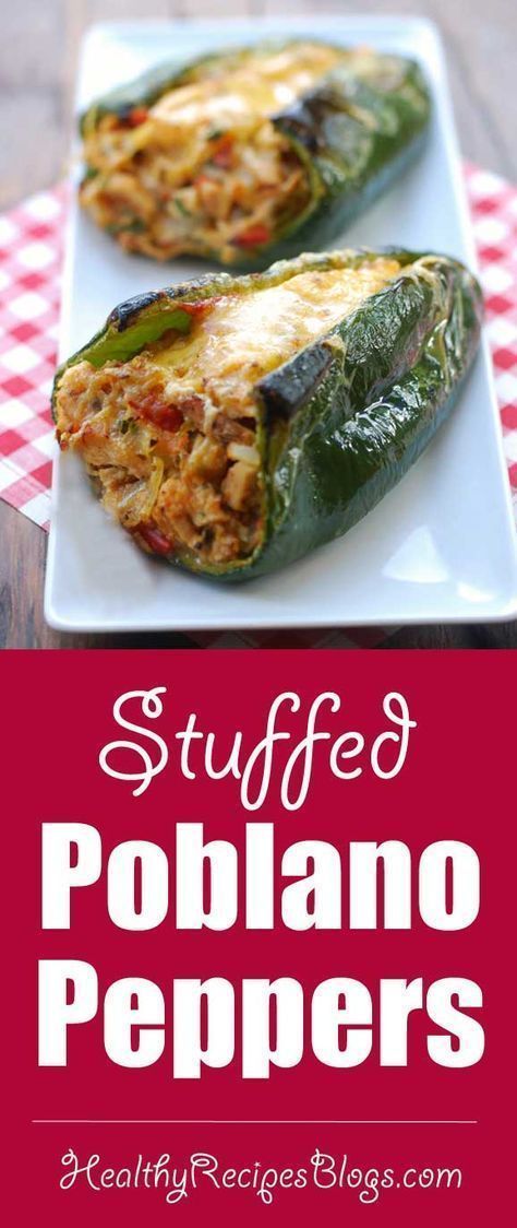 Poblano Peppers Recipes, Stuffed Peppers Healthy, Dinner Restaurant, Poblano Peppers, Stuffed Poblano Peppers, Healthy Food Blogs, Peppers Recipes, Time Saver, Food Blogs