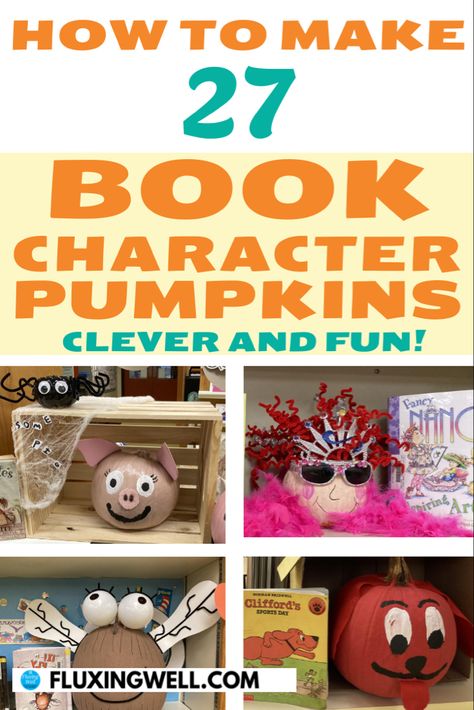 Book character pumpkins Disguise A Pumpkin Book Character, Pumpkin As A Book Character, Pumpkin Decorating Contest Storybook, School Pumpkin Book Project, Pumkin Decoration Ideas Story Book, Story Time Pumpkin Ideas, Book Themed Decorated Pumpkins, Paint Pumpkin Book Character, Painted Pumpkin Ideas Based On Books