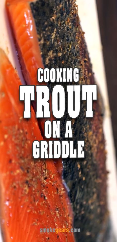 How To Cook Trout On The Grill, Trout On Blackstone Griddle, How To Cook Trout, Fish On Blackstone Griddle, Blackened Trout, Lake Trout Recipes, Grilled Trout Recipes, Drying Fresh Herbs, Grilled Trout