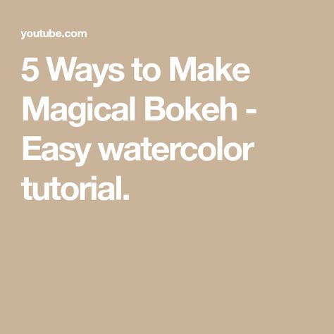 5 Ways to Make Magical Bokeh - Easy watercolor tutorial. Bokeh Watercolour Tutorial, How To Paint Bokeh, Watercolor Bokeh Art, Bokeh Watercolor Painting Tutorial, Bokeh Watercolor, Watercolor Bokeh, Easy Watercolor Tutorial, Bokeh Art, Teaching Watercolor