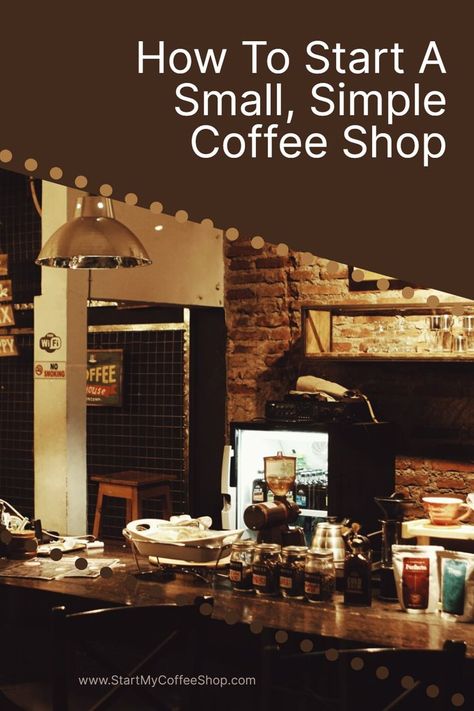 Simple Coffee Shop, Coffee Shop Business Plan, Starting A Coffee Shop, Opening A Cafe, Modern Coffee Shop, Mobile Coffee Shop, Opening A Coffee Shop, Coffee Shop Menu, Coffee Shop Business