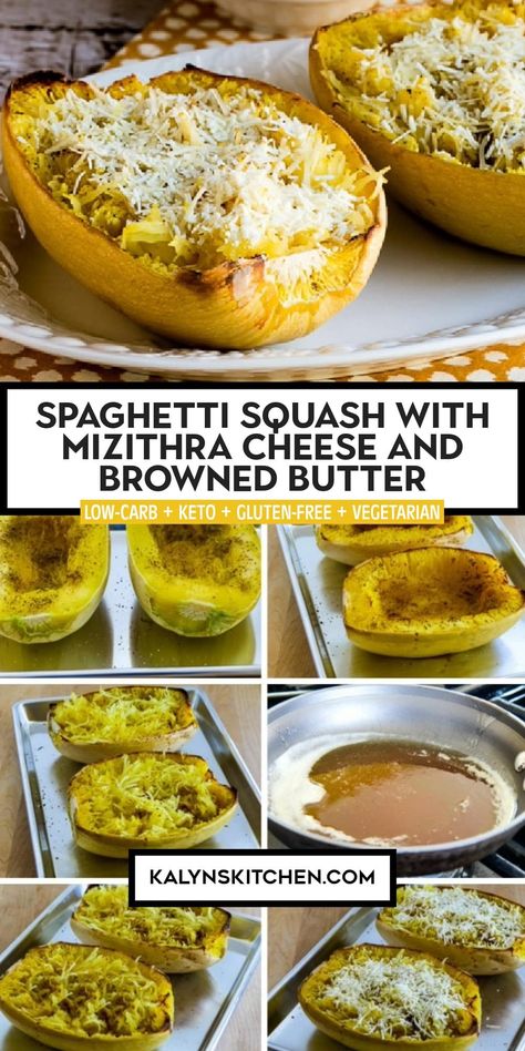 Pinterest image collage for Spaghetti Squash with Mizithra Cheese and Browned Butter showing 2 halves of prepared spaghetti squash ready to serve and several smaller photos of steps in the preparation process. Army Graduation, Mizithra Cheese, Spaghetti Factory, Pozole Verde, Sugar Free Baking, Zone Diet, Meatless Recipes, Browned Butter, High Protein Low Carb