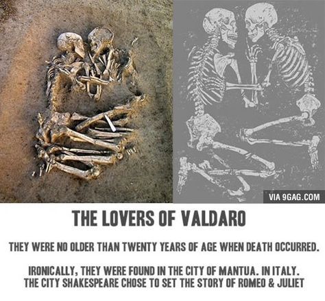 Romeo and Juliet took place in Verona. Mantua was where Romeo was banished. Lovers Of Valdaro, Two Skeletons, After Life, The Lovers, Interesting History, Memento Mori, Faith In Humanity, Romeo And Juliet, History Facts