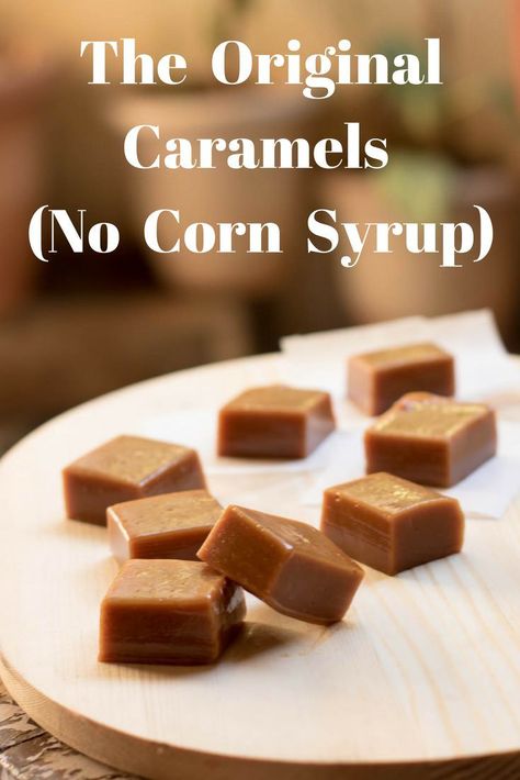 Corn Syrup Free Caramel, Homemade Caramels No Corn Syrup, No Corn Syrup Caramels, Chewy Caramel Candy, Chewy Caramel Recipe No Corn Syrup, Homemade Chewy Caramel, Carmel Candy Recipe Easy No Corn Syrup, Homemade Caramels Without Corn Syrup, Caramel Candy Recipe Without Corn Syrup