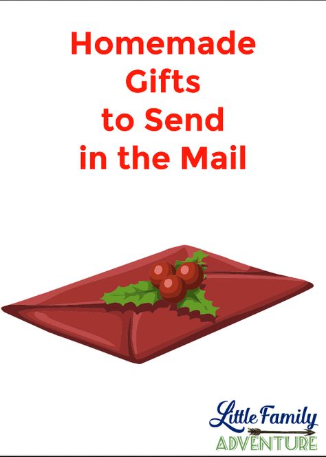 Homemade Gifts to Send in the Mail - Christmas gifts or care packages Mailable Christmas Gifts, Gifts Homemade, Gift Baskets For Men, Christmas Mail, Mail Gifts, Small Christmas Gifts, Diy Thanksgiving, Colonial Christmas, Pen Pal