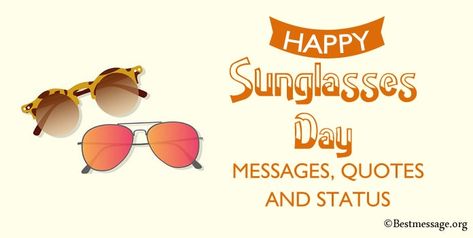 Sunglasses Day Messages, Sunglasses Quotes Instgram Captions, Children's Day Message, Sunglasses Quotes, National Sunglasses Day, Status For Whatsapp, Best Sunglasses, Messages Quotes, Quotes Messages, Wishes Messages