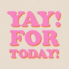 yay for today! www.mccormick-weddings.com Virginia Beach Preppy Words, Happiness Project, Picture Collage Wall, Photo Wall Collage, Happy Words, Positive Words, Wonderful Words, Happy Thoughts, Tag Someone Who