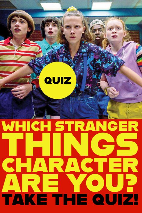 What Stranger Things Character Are You, Which Stranger Things Character Are You, Which Character Are You Quiz, Stranger Things Buzzfeed Quiz, Stranger Things Quizzes, Buzzfeed Stranger Things, Buzzfeed Quiz Boyfriend, Stranger Things Oc, Stranger Things Quiz