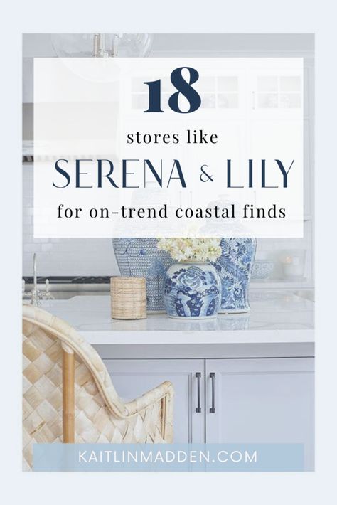 Love Serena & Lily? Try These 18 Stores - Kaitlin Madden Home Blogger Serena And Lily Living Room, Serena And Lilly, Serena And Lily Wallpaper, French Country Blue, England Homes, Serena Lily, Living Room Organization, Serena And Lily, Lulu And Georgia